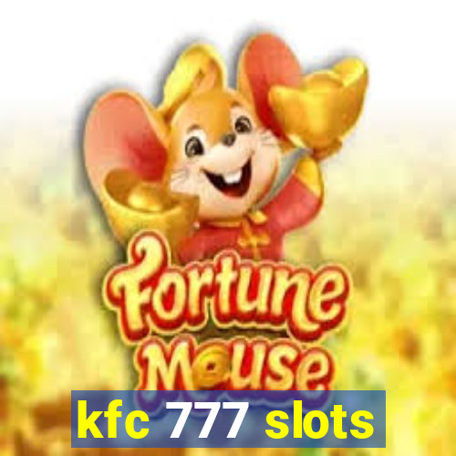 kfc 777 slots